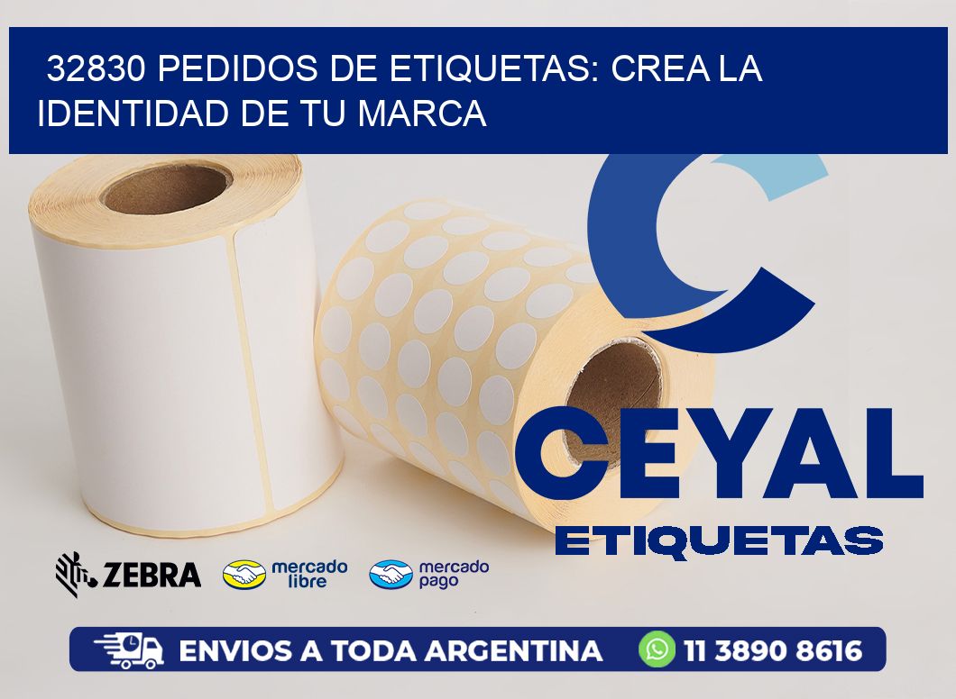 32830 Pedidos de Etiquetas: Crea la Identidad de tu Marca