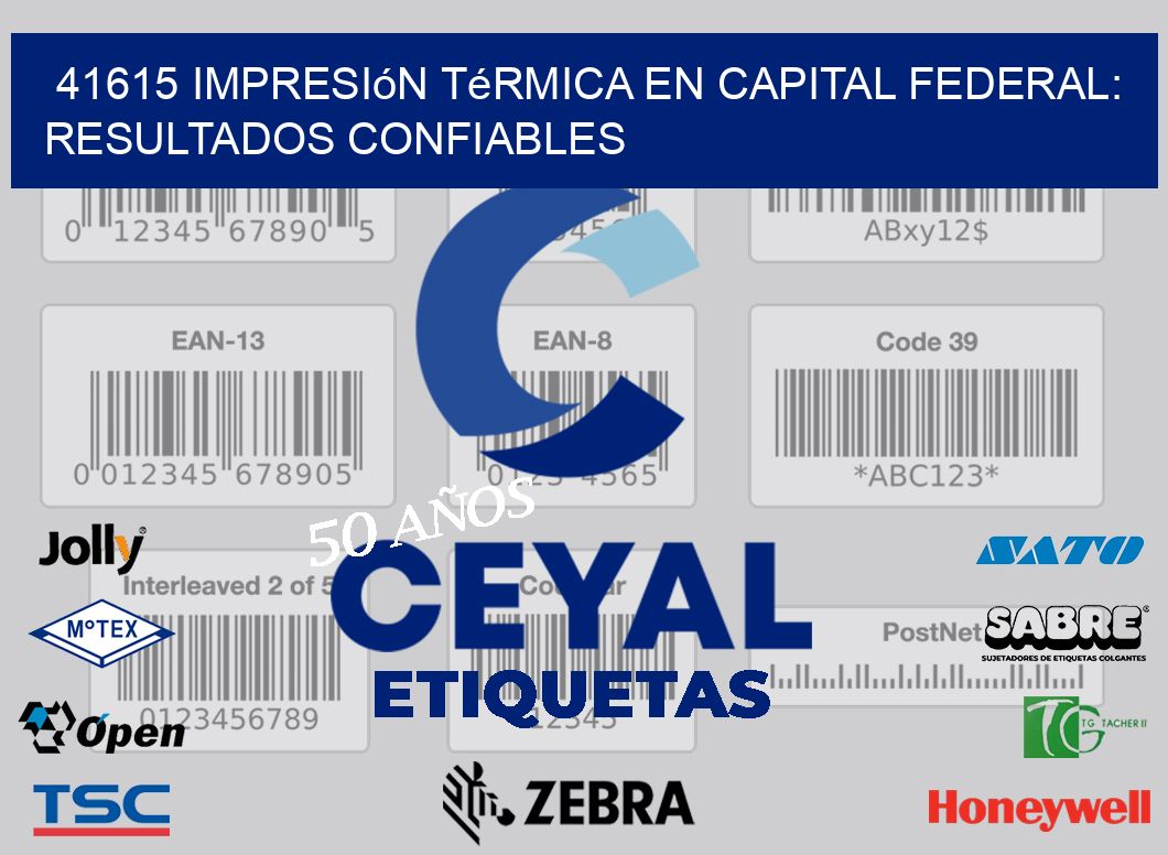 41615 Impresión Térmica en Capital Federal: Resultados Confiables