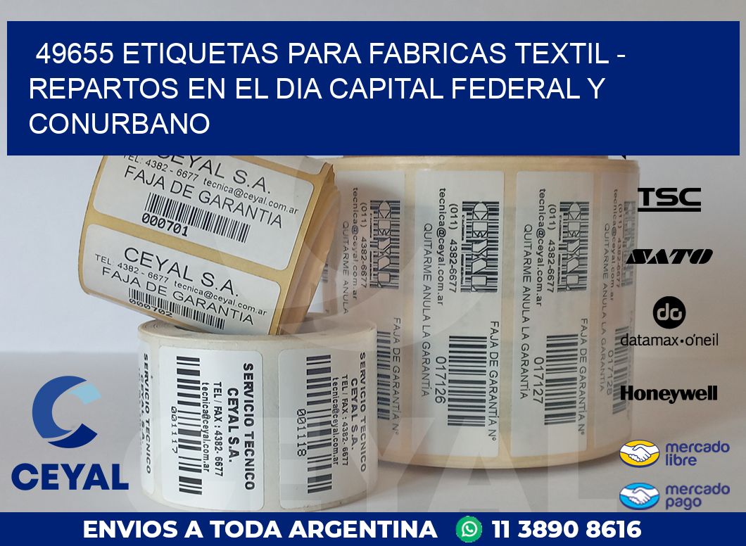 49655 ETIQUETAS PARA FABRICAS TEXTIL – REPARTOS EN EL DIA CAPITAL FEDERAL Y CONURBANO