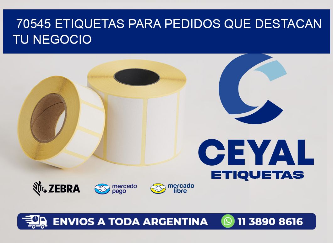 70545 ETIQUETAS PARA PEDIDOS QUE DESTACAN TU NEGOCIO
