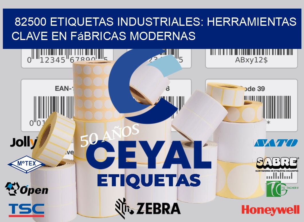 82500 Etiquetas Industriales: Herramientas Clave en Fábricas Modernas