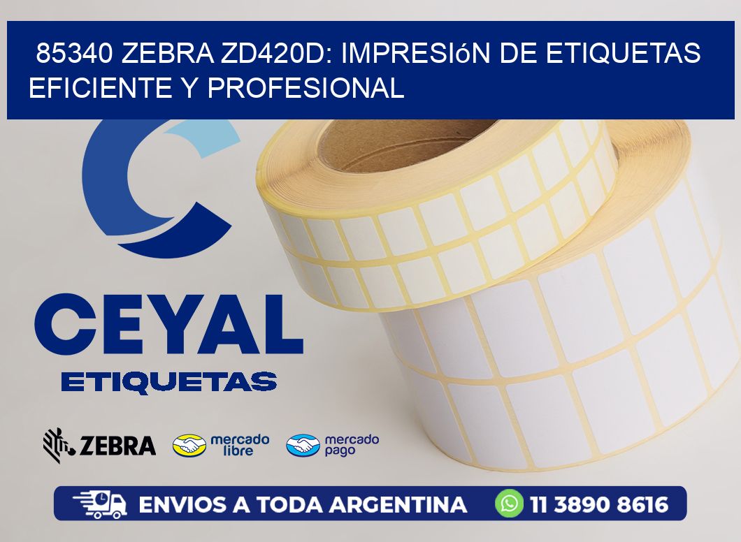 85340 Zebra ZD420D: Impresión de Etiquetas Eficiente y Profesional
