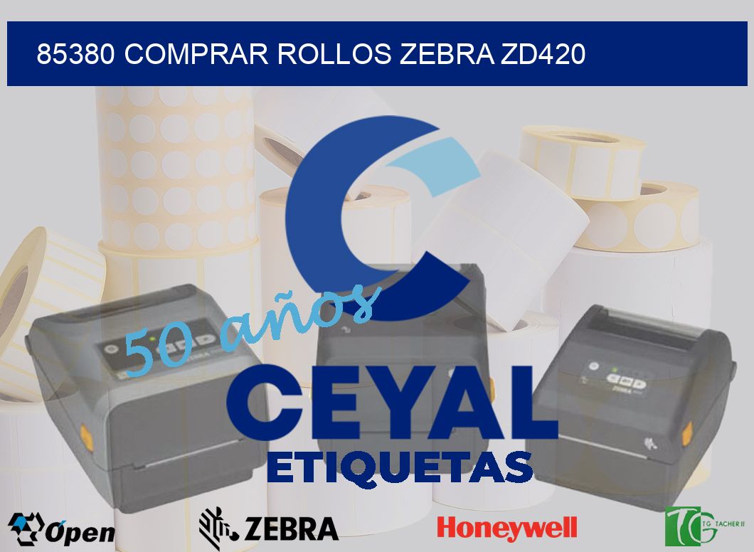 85380 COMPRAR ROLLOS ZEBRA ZD420