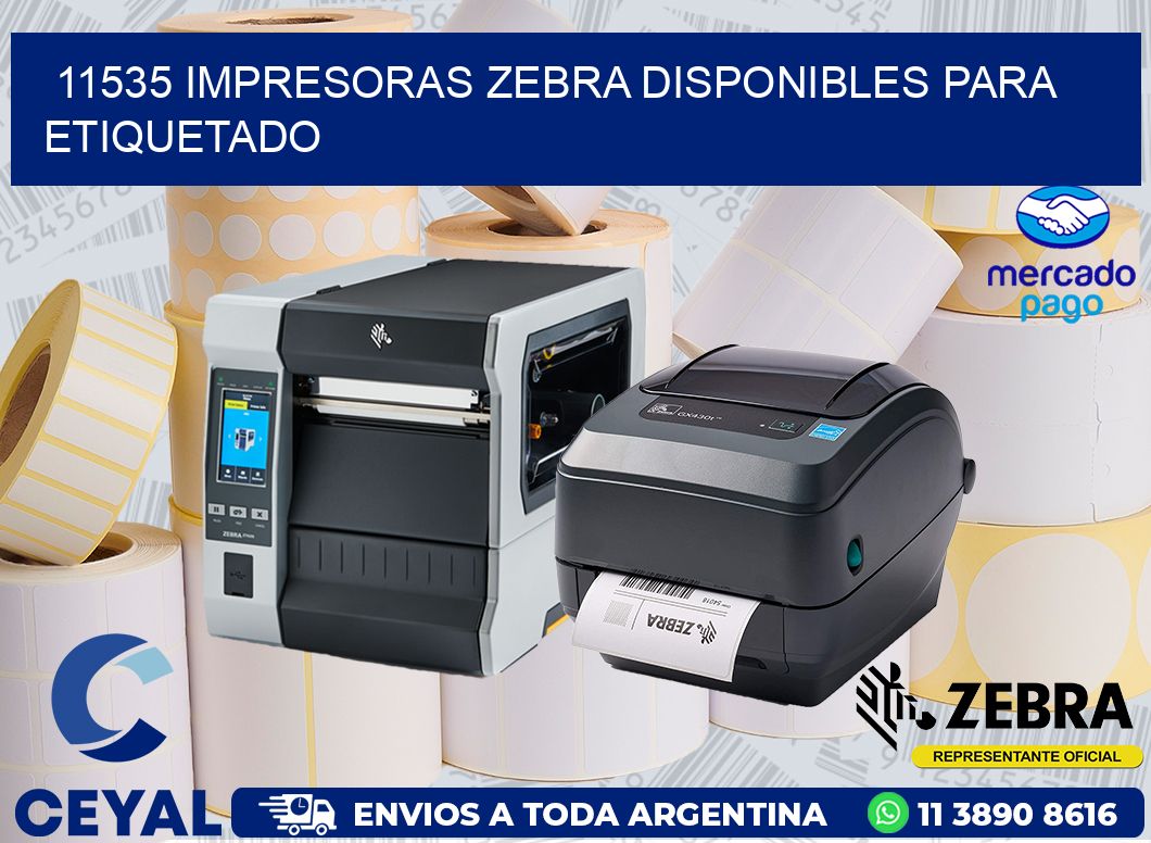 11535 IMPRESORAS ZEBRA DISPONIBLES PARA ETIQUETADO