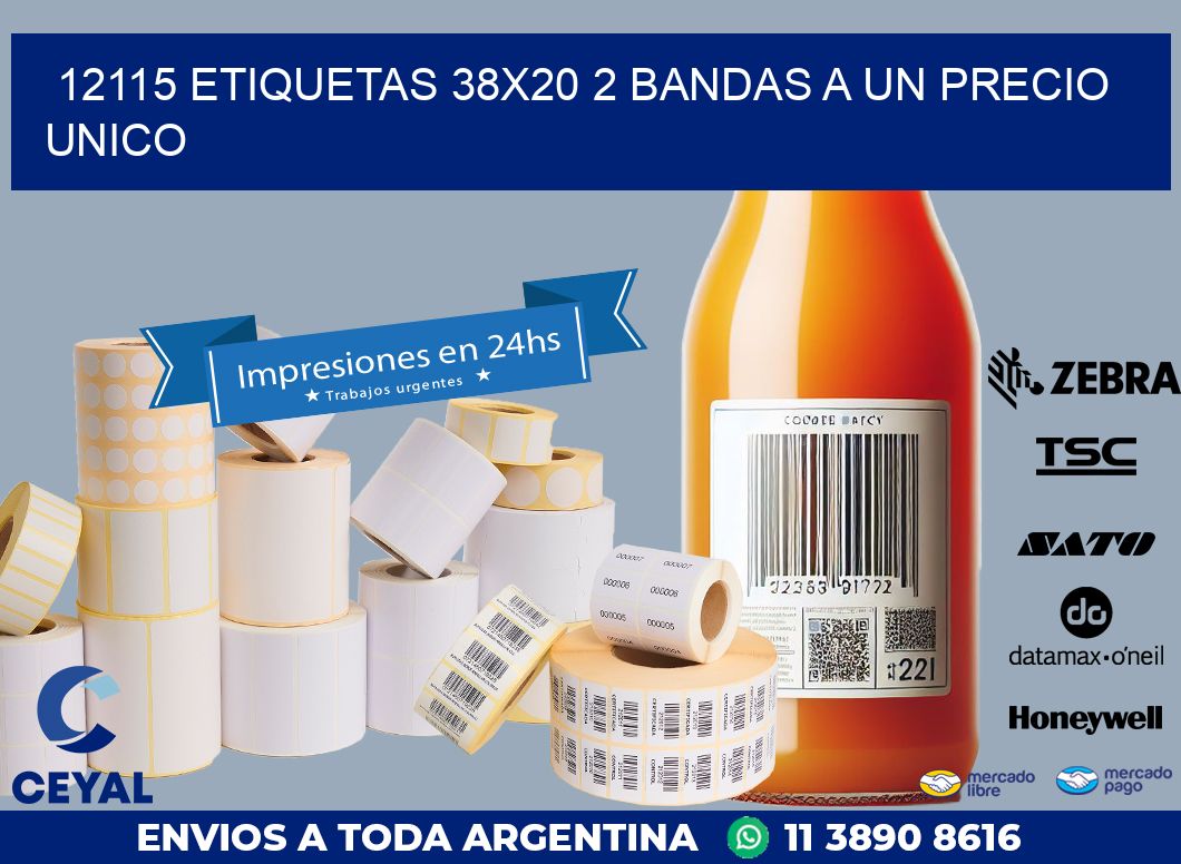 12115 ETIQUETAS 38X20 2 BANDAS A UN PRECIO UNICO