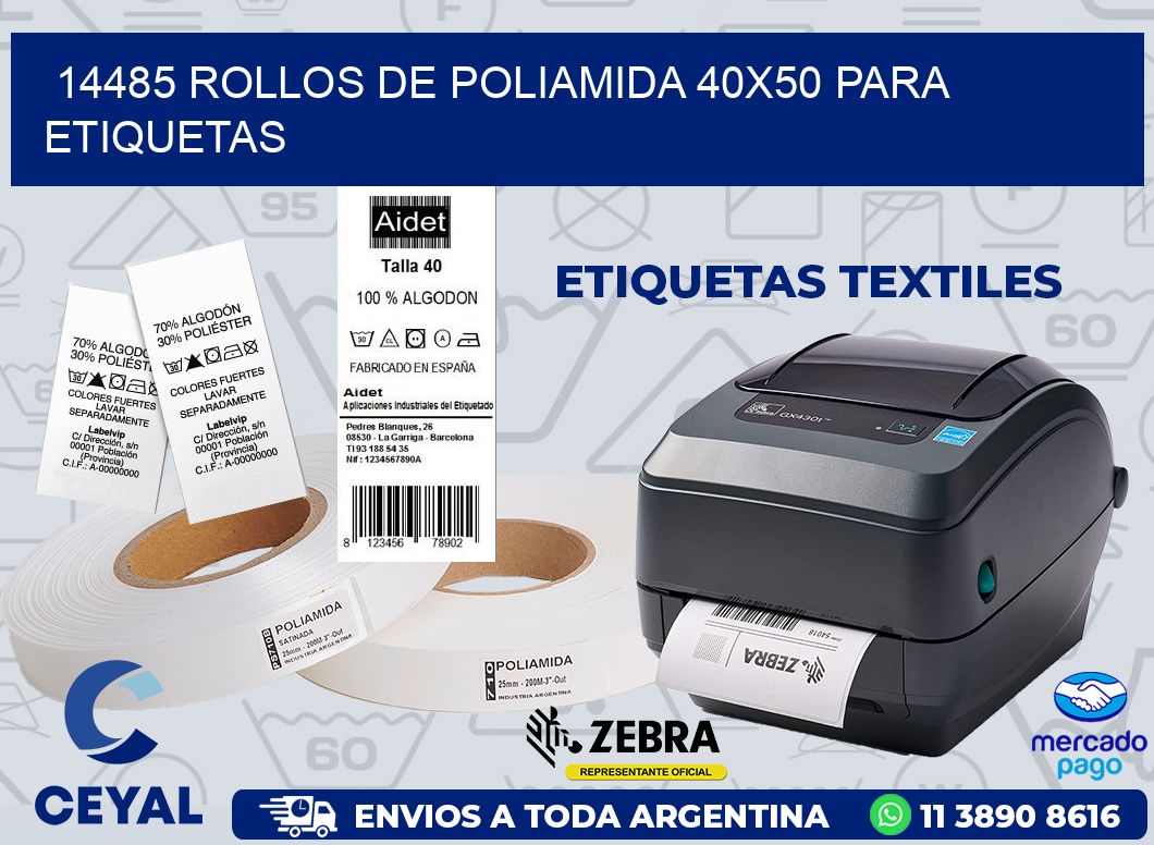 14485 ROLLOS DE POLIAMIDA 40X50 PARA ETIQUETAS
