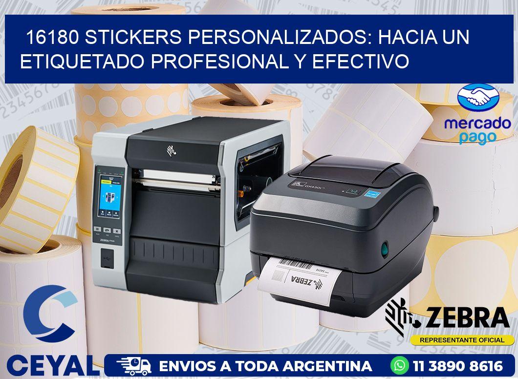 16180 STICKERS PERSONALIZADOS: HACIA UN ETIQUETADO PROFESIONAL Y EFECTIVO