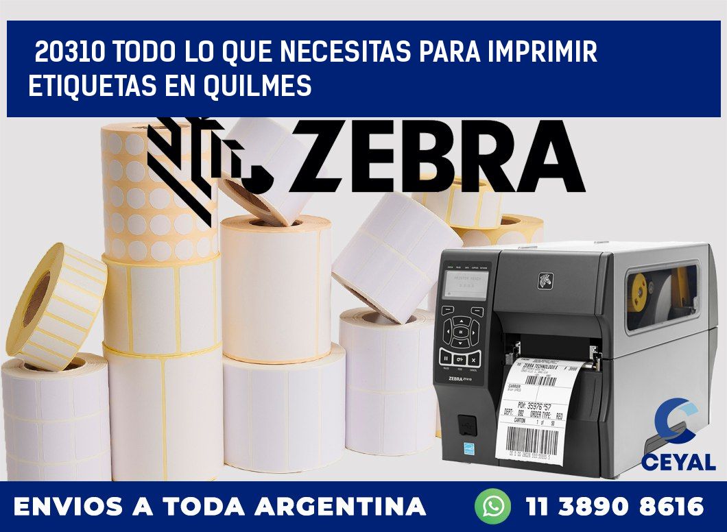 20310 TODO LO QUE NECESITAS PARA IMPRIMIR ETIQUETAS EN QUILMES