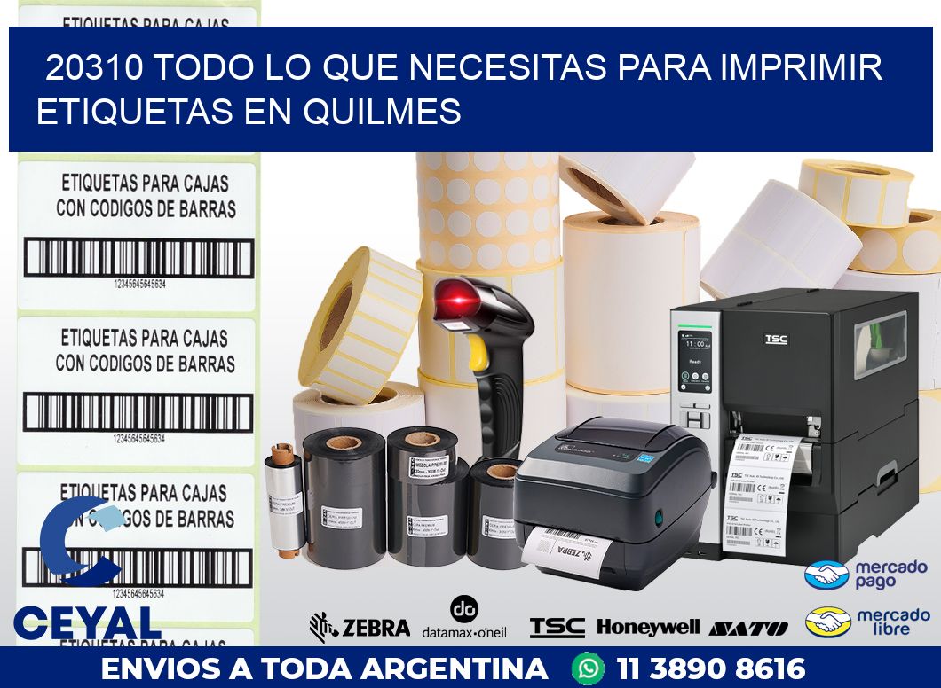 20310 TODO LO QUE NECESITAS PARA IMPRIMIR ETIQUETAS EN QUILMES