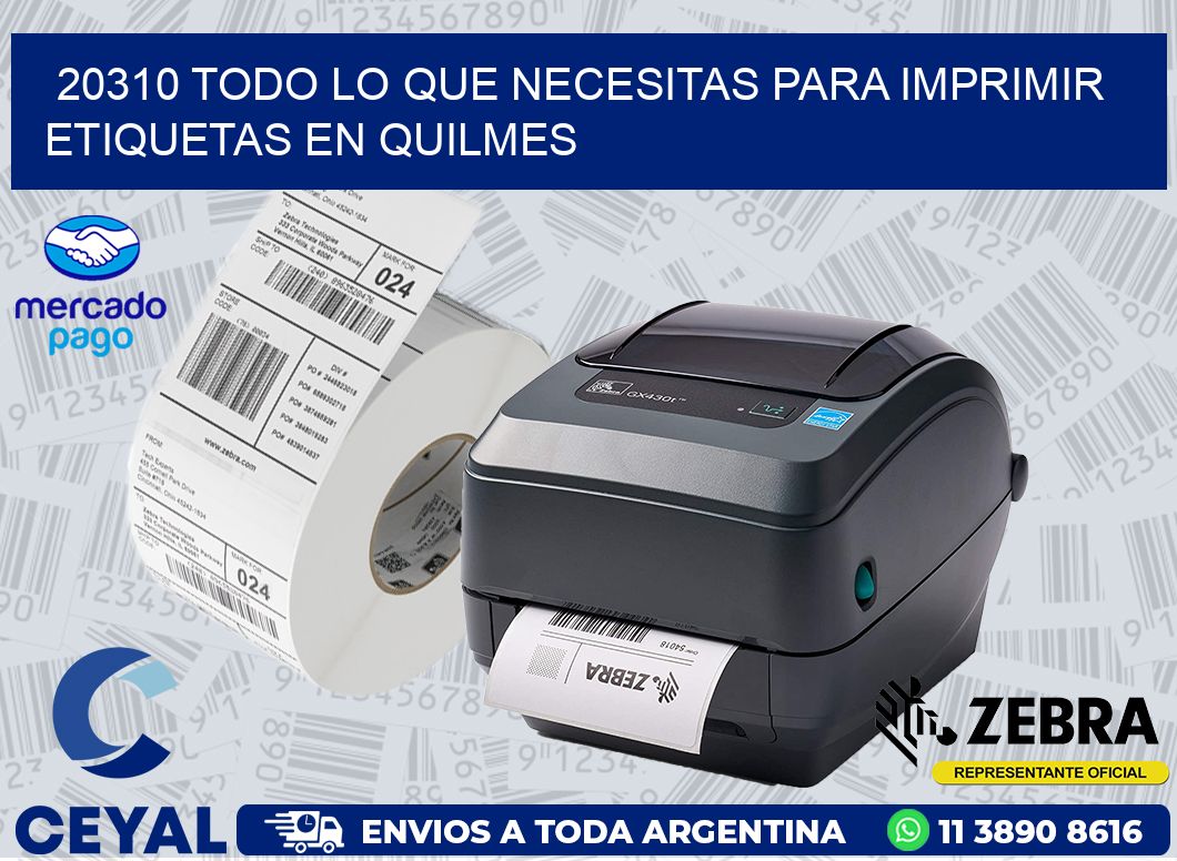 20310 TODO LO QUE NECESITAS PARA IMPRIMIR ETIQUETAS EN QUILMES
