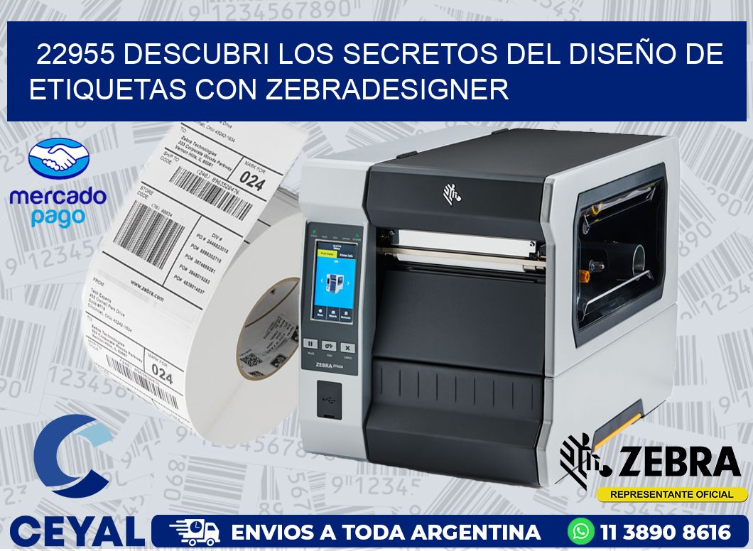 22955 DESCUBRI LOS SECRETOS DEL DISEÑO DE ETIQUETAS CON ZEBRADESIGNER