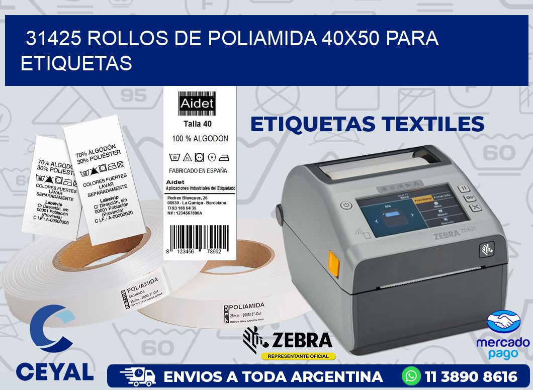 31425 ROLLOS DE POLIAMIDA 40X50 PARA ETIQUETAS