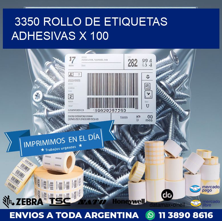 3350 ROLLO DE ETIQUETAS ADHESIVAS X 100