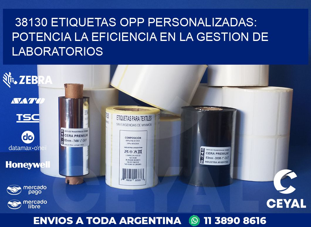 38130 ETIQUETAS OPP PERSONALIZADAS: POTENCIA LA EFICIENCIA EN LA GESTION DE LABORATORIOS