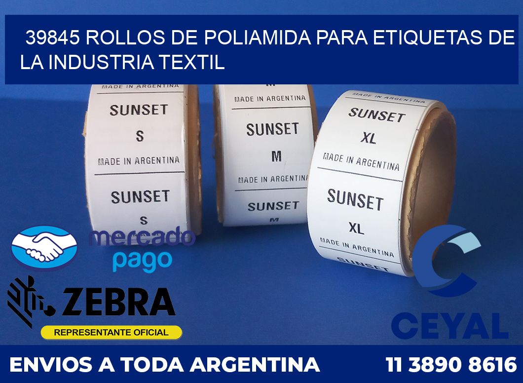 39845 ROLLOS DE POLIAMIDA PARA ETIQUETAS DE LA INDUSTRIA TEXTIL