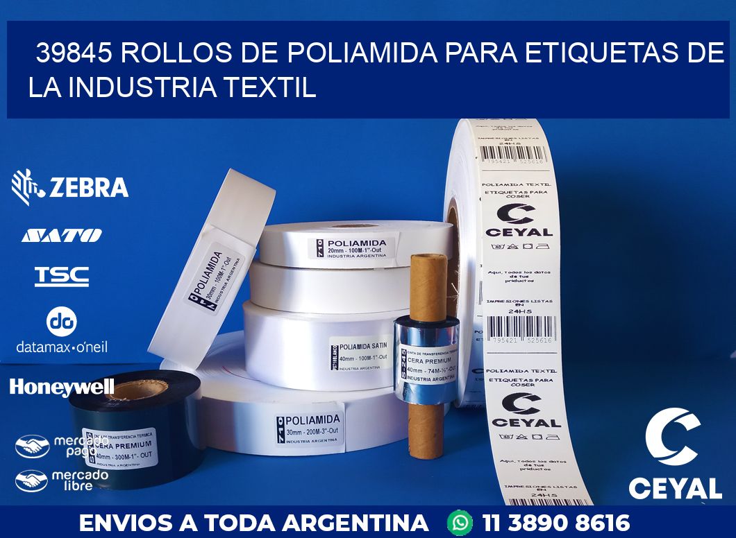 39845 ROLLOS DE POLIAMIDA PARA ETIQUETAS DE LA INDUSTRIA TEXTIL