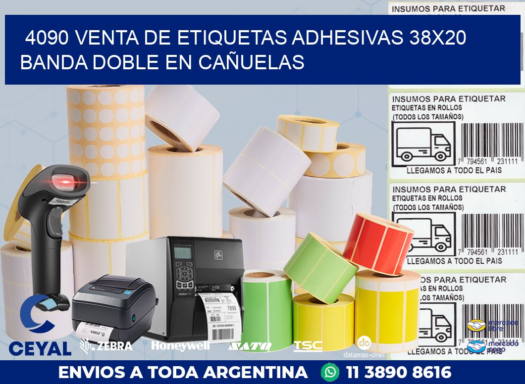 4090 VENTA DE ETIQUETAS ADHESIVAS 38X20 BANDA DOBLE EN CAÑUELAS