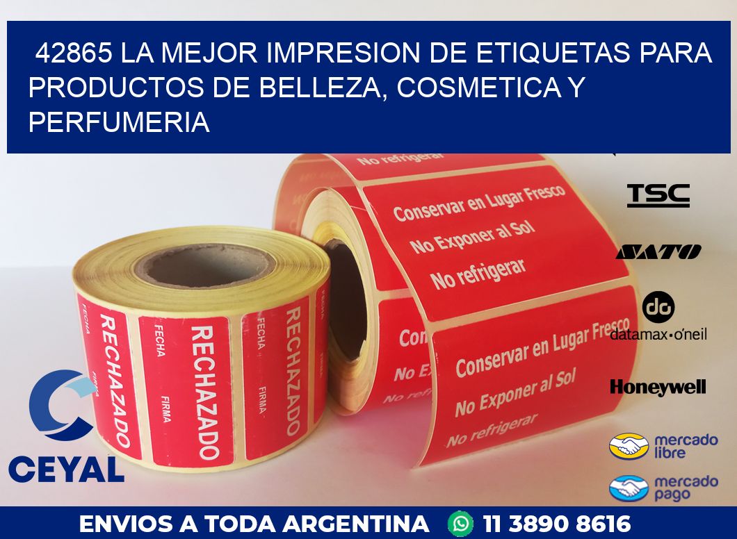 42865 LA MEJOR IMPRESION DE ETIQUETAS PARA PRODUCTOS DE BELLEZA, COSMETICA Y PERFUMERIA