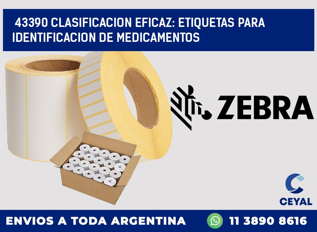 43390 CLASIFICACION EFICAZ: ETIQUETAS PARA IDENTIFICACION DE MEDICAMENTOS