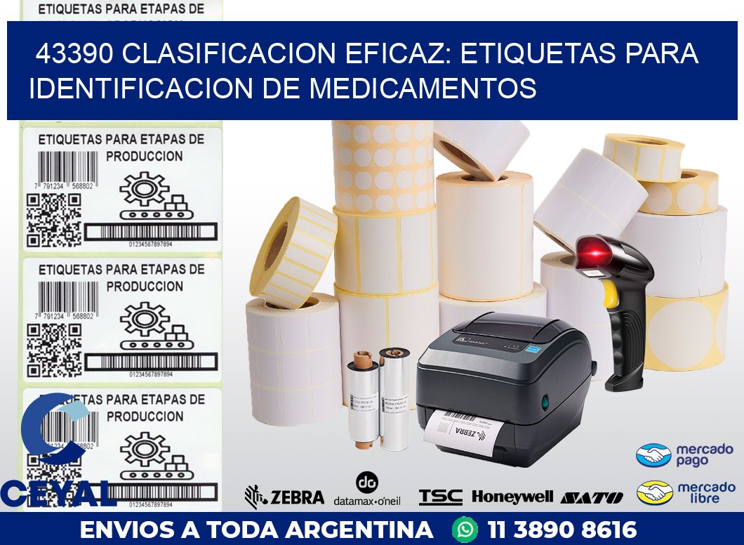 43390 CLASIFICACION EFICAZ: ETIQUETAS PARA IDENTIFICACION DE MEDICAMENTOS