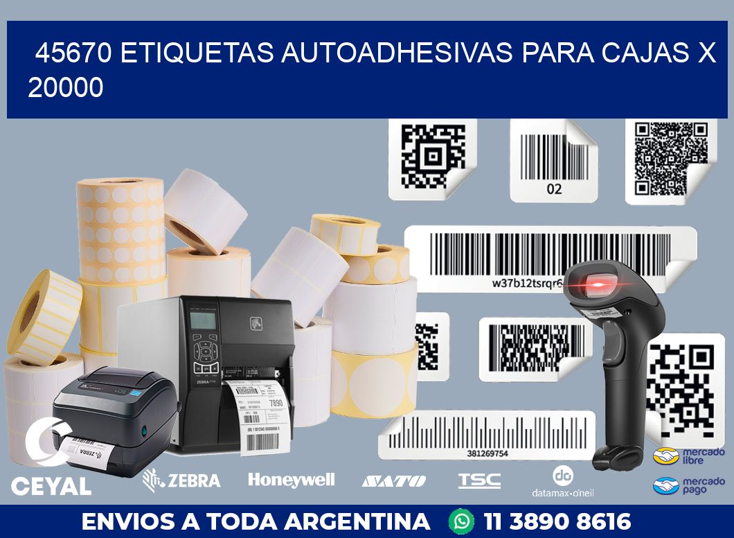 45670 ETIQUETAS AUTOADHESIVAS PARA CAJAS X 20000