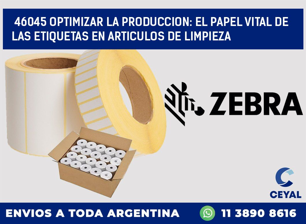 46045 OPTIMIZAR LA PRODUCCION: EL PAPEL VITAL DE LAS ETIQUETAS EN ARTICULOS DE LIMPIEZA