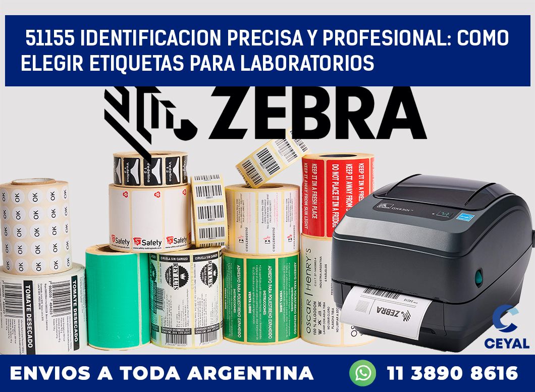 51155 IDENTIFICACION PRECISA Y PROFESIONAL: COMO ELEGIR ETIQUETAS PARA LABORATORIOS