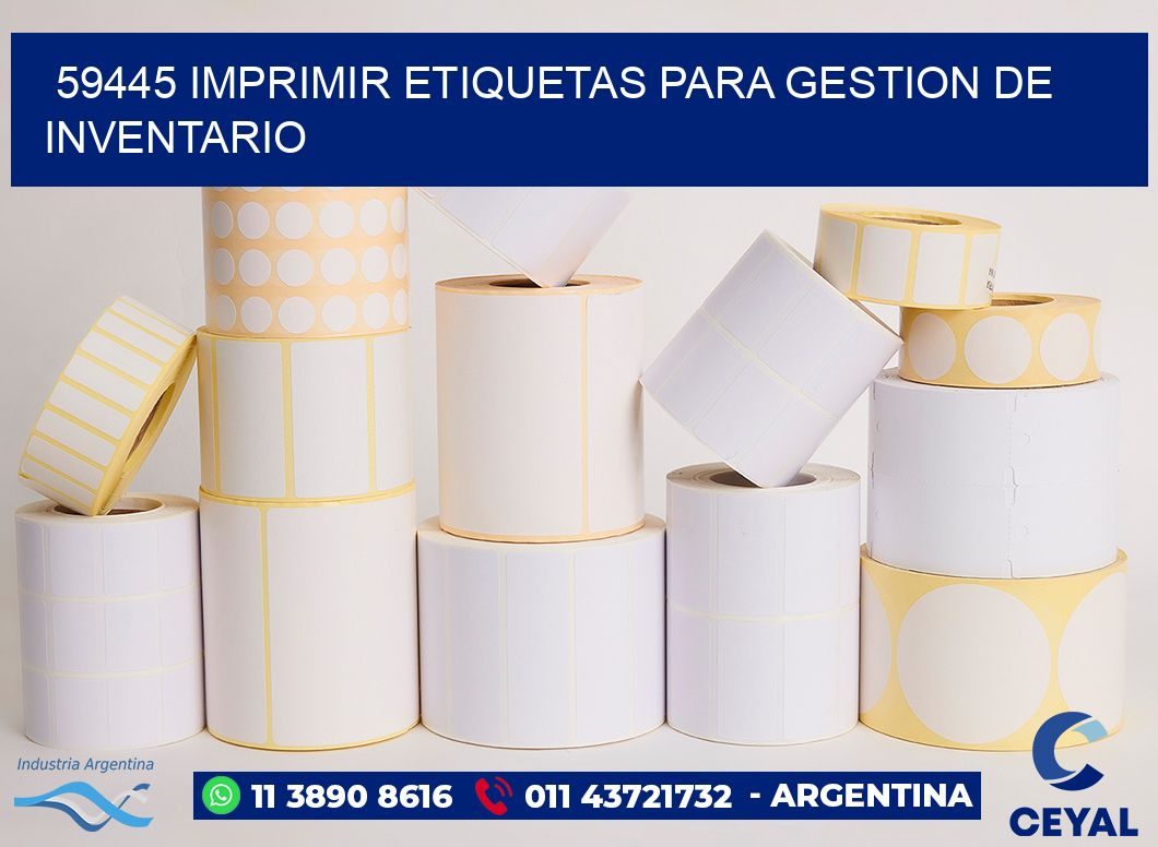 59445 IMPRIMIR ETIQUETAS PARA GESTION DE INVENTARIO