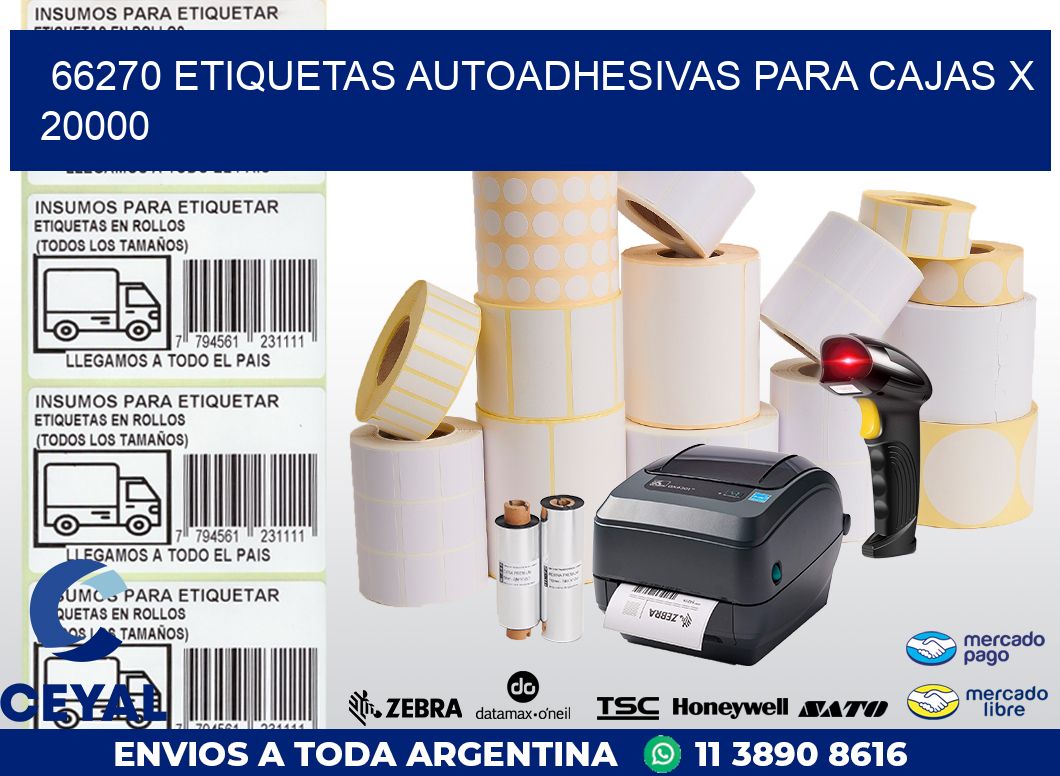 66270 ETIQUETAS AUTOADHESIVAS PARA CAJAS X 20000