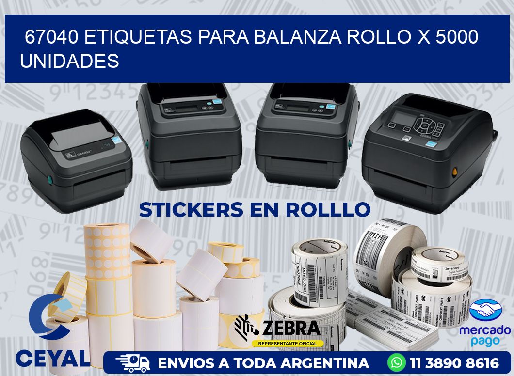 67040 ETIQUETAS PARA BALANZA ROLLO X 5000 UNIDADES