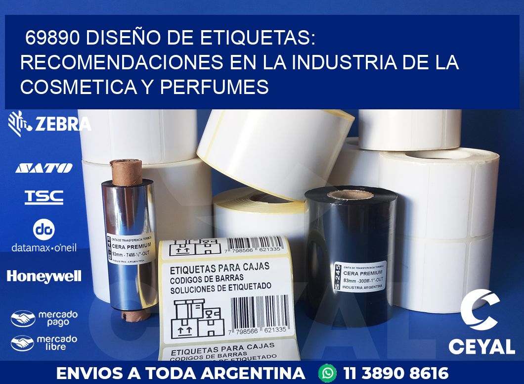 69890 DISEÑO DE ETIQUETAS: RECOMENDACIONES EN LA INDUSTRIA DE LA COSMETICA Y PERFUMES