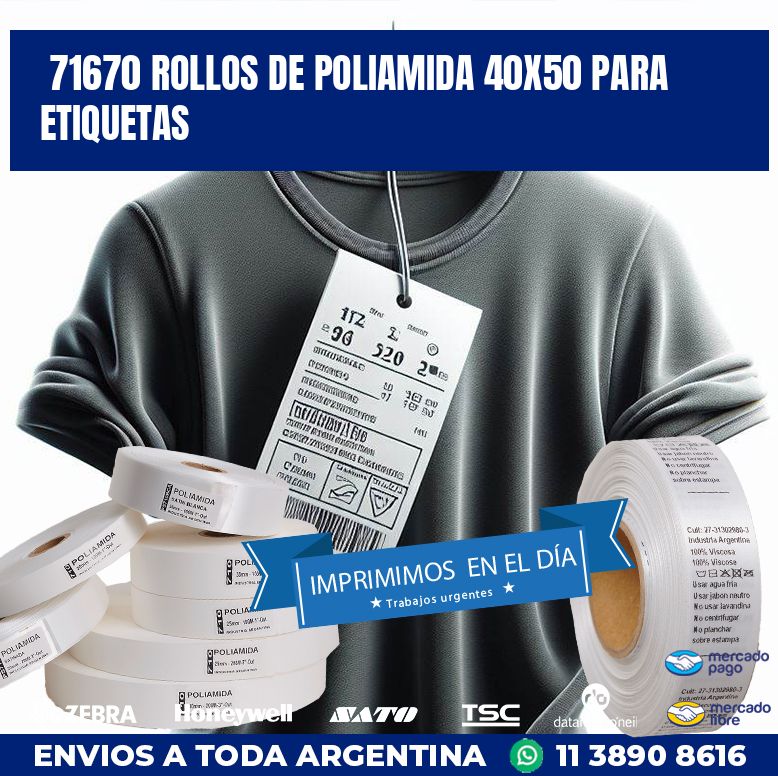 71670 ROLLOS DE POLIAMIDA 40X50 PARA ETIQUETAS