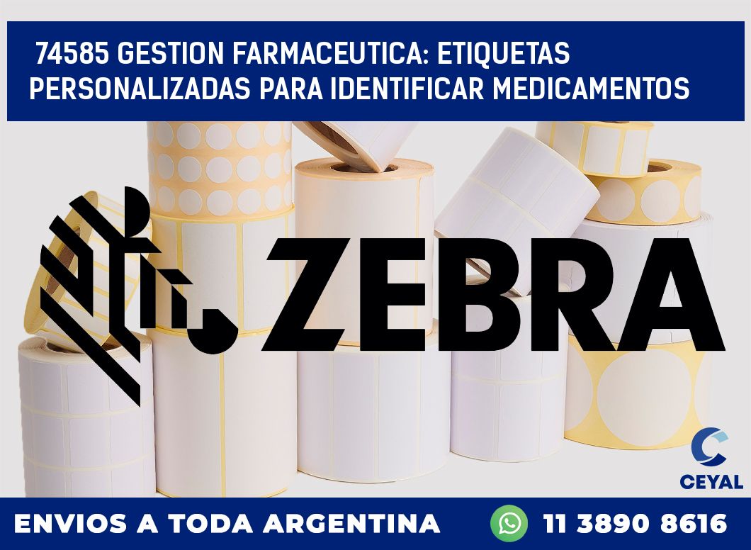 74585 GESTION FARMACEUTICA: ETIQUETAS PERSONALIZADAS PARA IDENTIFICAR MEDICAMENTOS