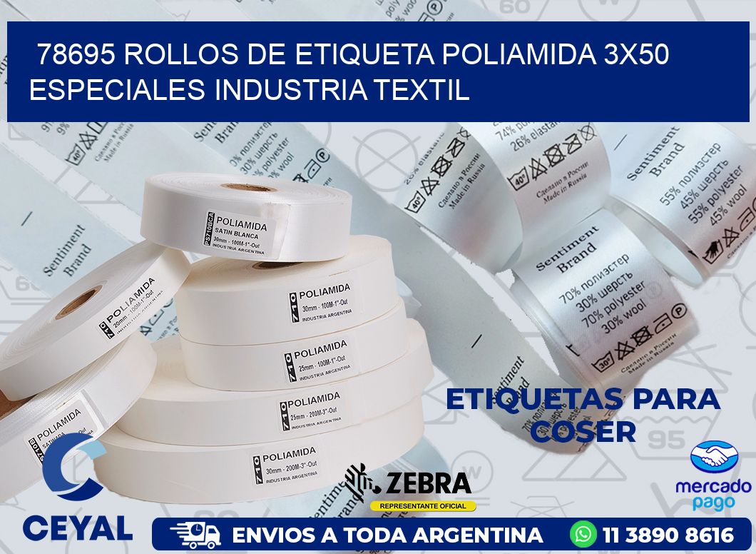 78695 ROLLOS DE ETIQUETA POLIAMIDA 3X50 ESPECIALES INDUSTRIA TEXTIL