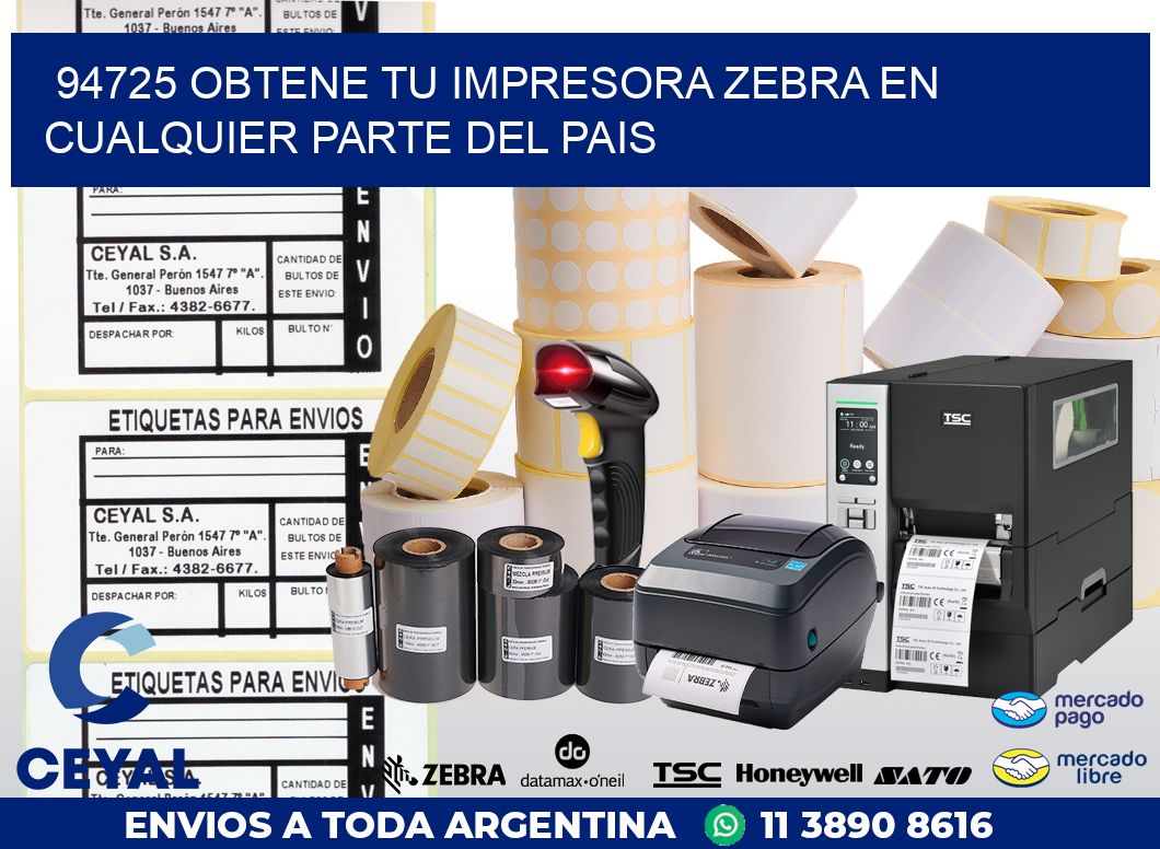 94725 OBTENE TU IMPRESORA ZEBRA EN CUALQUIER PARTE DEL PAIS