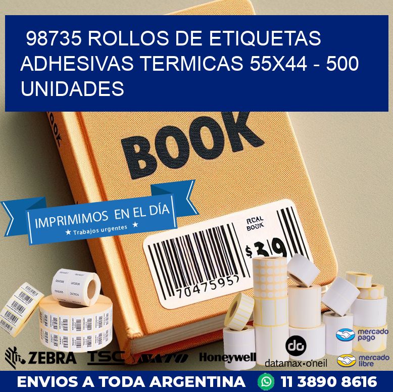 98735 ROLLOS DE ETIQUETAS ADHESIVAS TERMICAS 55X44 – 500 UNIDADES