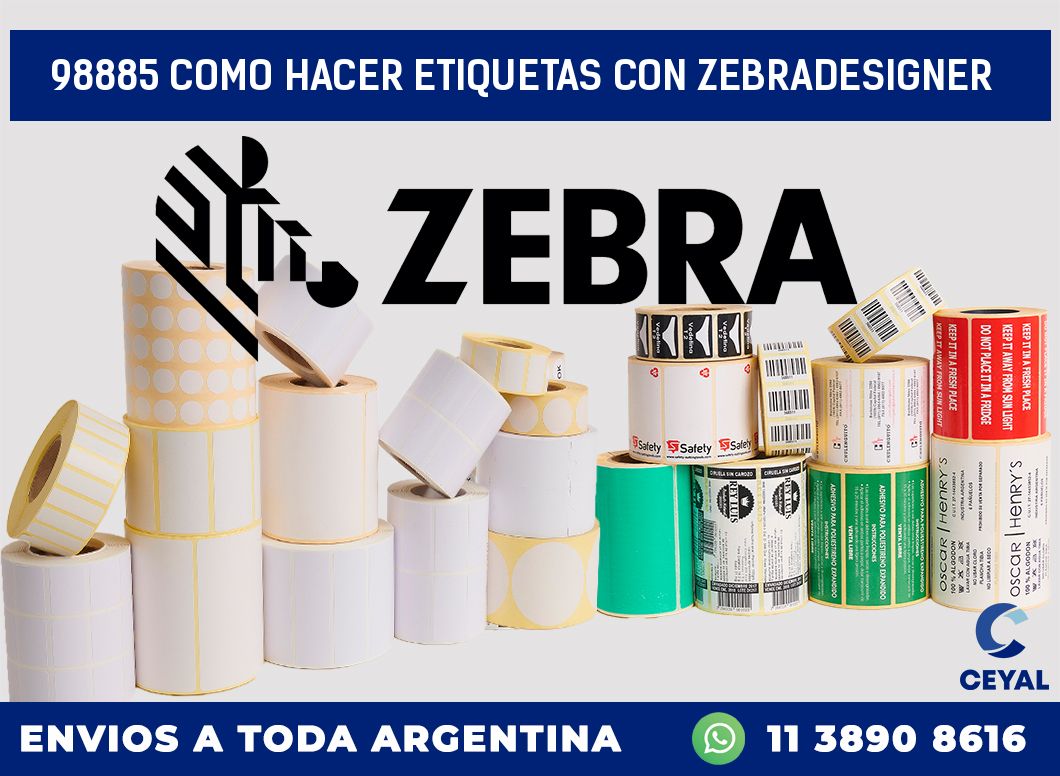 98885 COMO HACER ETIQUETAS CON ZEBRADESIGNER