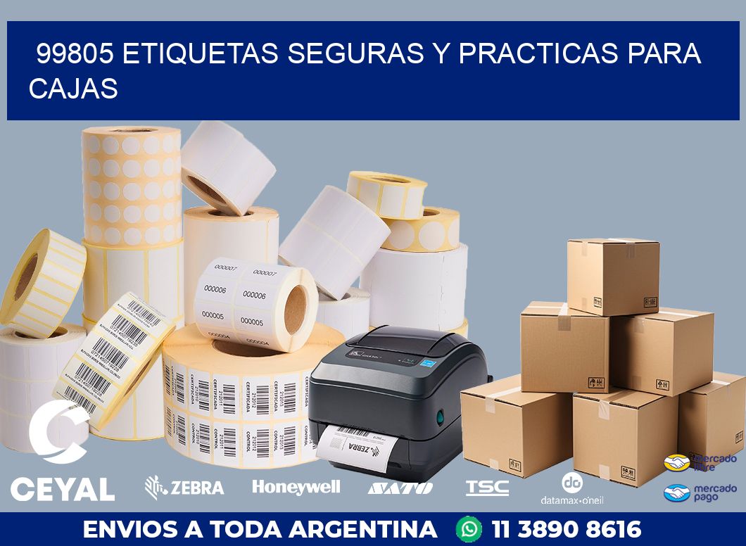 99805 ETIQUETAS SEGURAS Y PRACTICAS PARA CAJAS