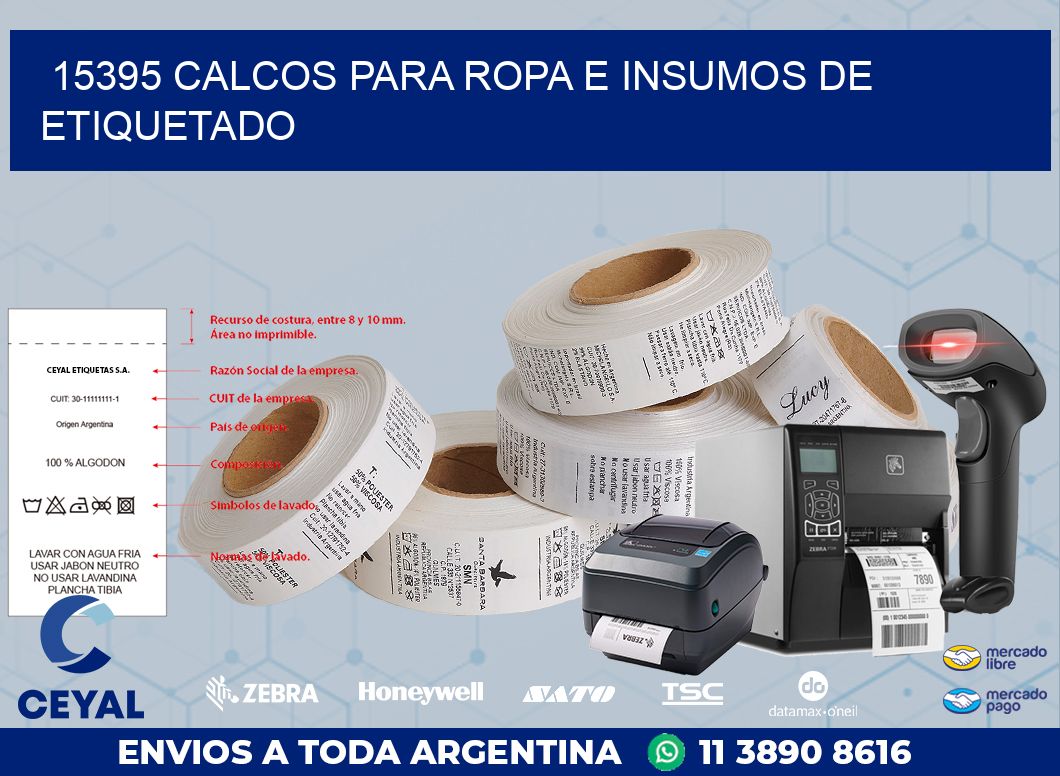 15395 CALCOS PARA ROPA E INSUMOS DE ETIQUETADO