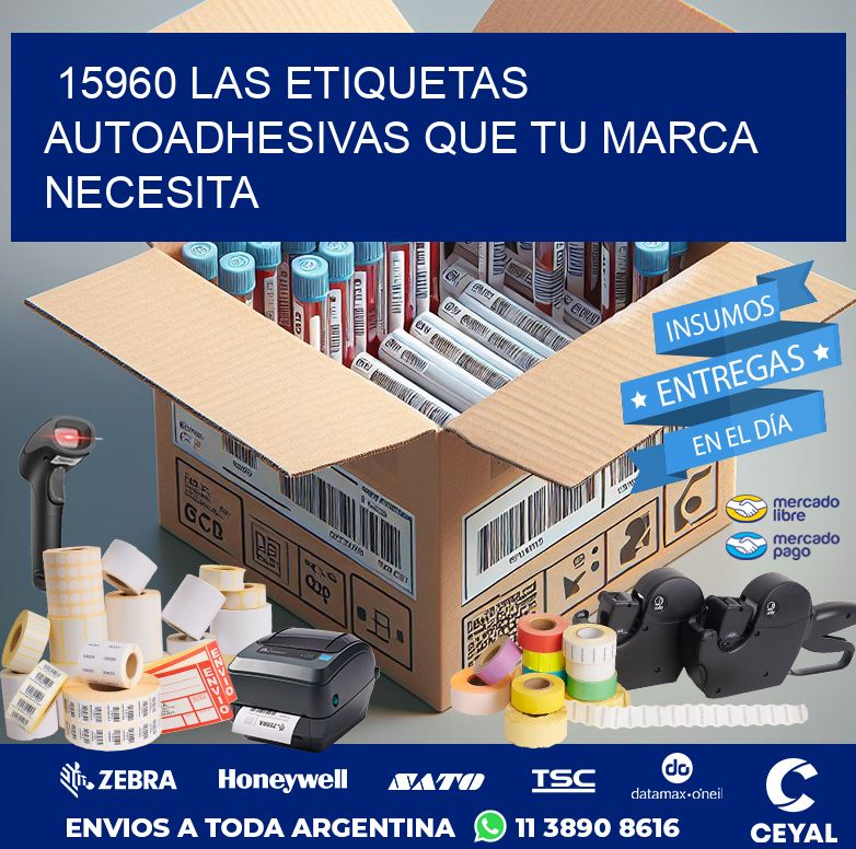 15960 LAS ETIQUETAS AUTOADHESIVAS QUE TU MARCA NECESITA
