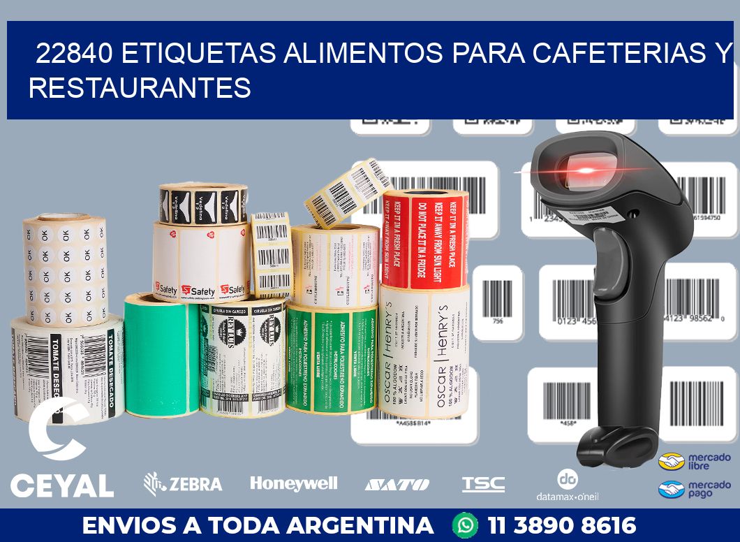22840 ETIQUETAS ALIMENTOS PARA CAFETERIAS Y RESTAURANTES