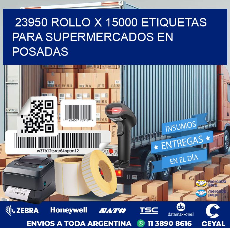 23950 ROLLO X 15000 ETIQUETAS PARA SUPERMERCADOS EN POSADAS