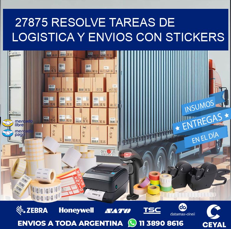 27875 RESOLVE TAREAS DE LOGISTICA Y ENVIOS CON STICKERS