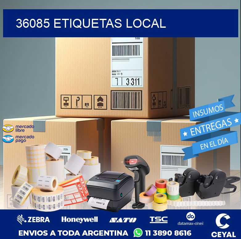 36085 ETIQUETAS LOCAL