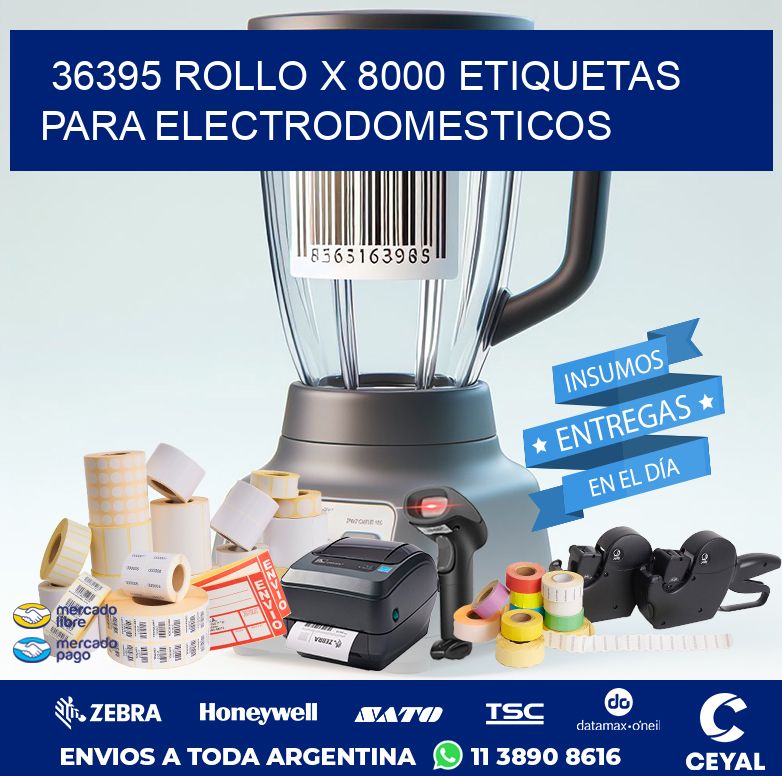 36395 ROLLO X 8000 ETIQUETAS PARA ELECTRODOMESTICOS