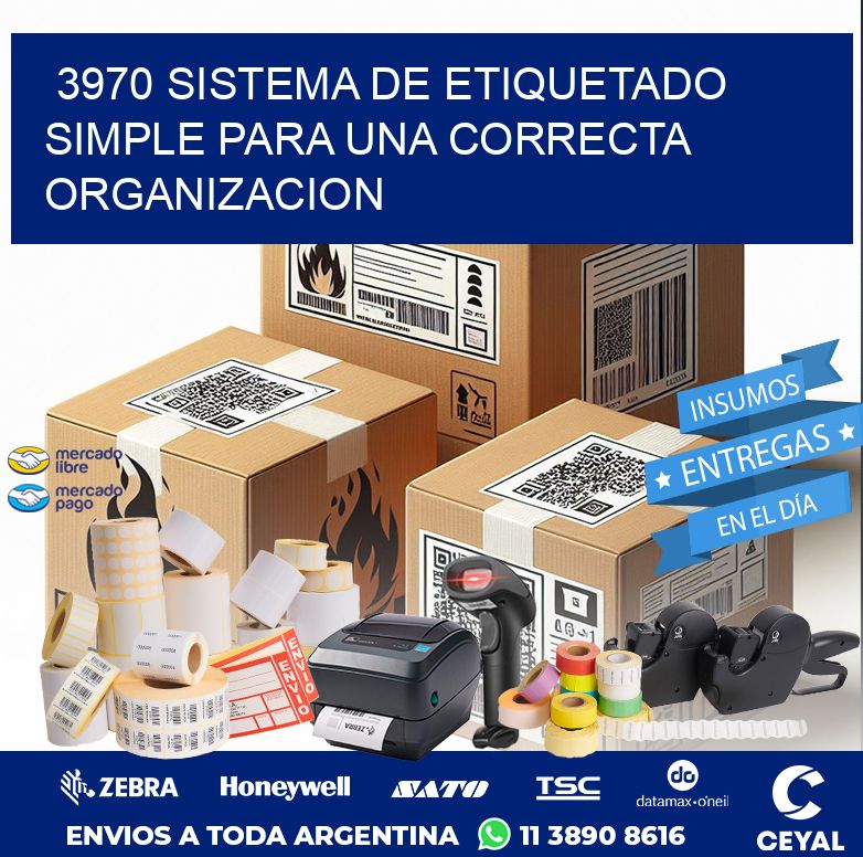 3970 SISTEMA DE ETIQUETADO SIMPLE PARA UNA CORRECTA ORGANIZACION