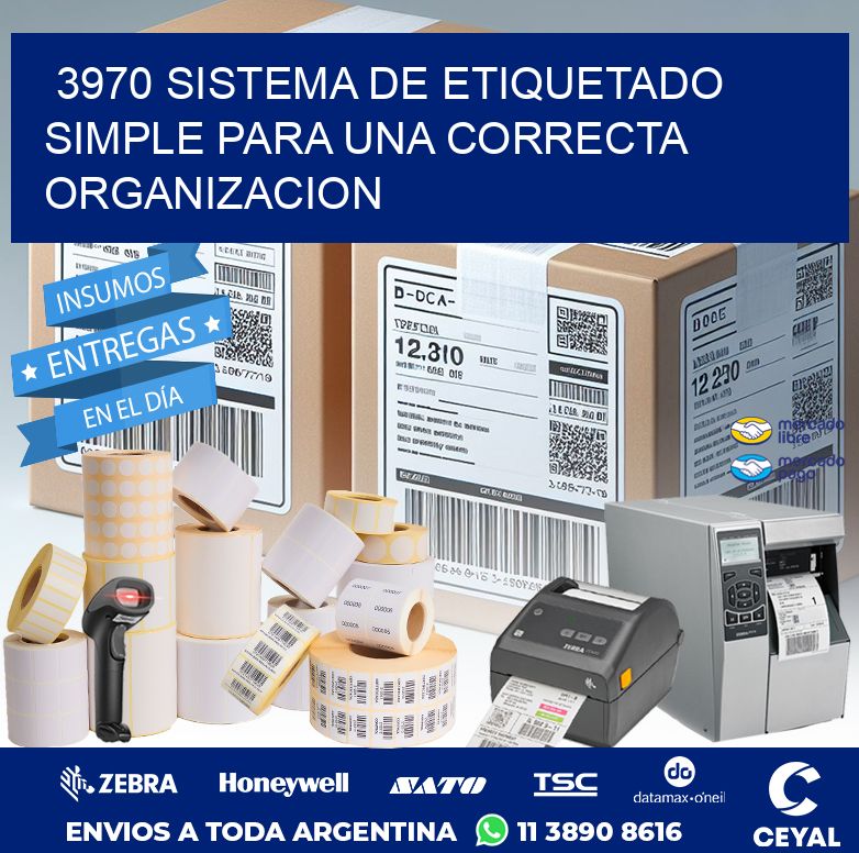 3970 SISTEMA DE ETIQUETADO SIMPLE PARA UNA CORRECTA ORGANIZACION
