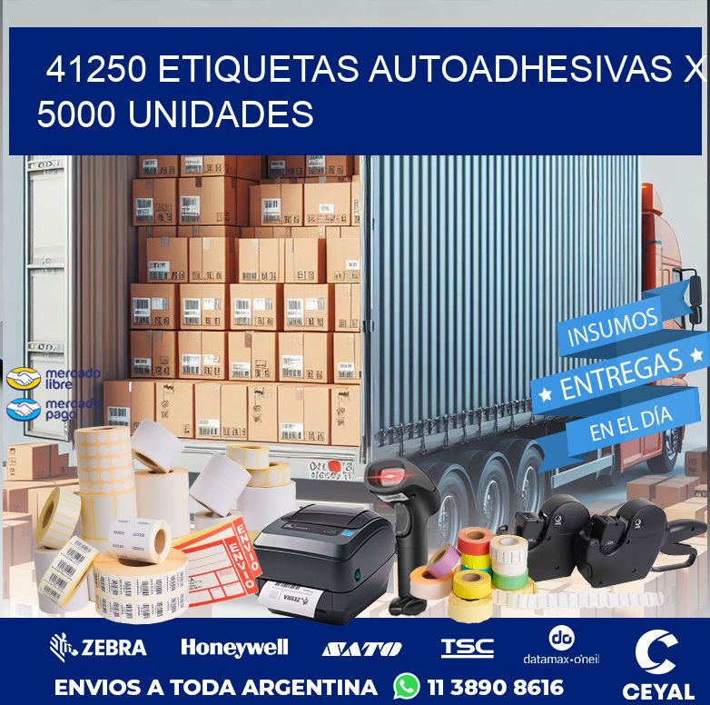 41250 ETIQUETAS AUTOADHESIVAS X 5000 UNIDADES
