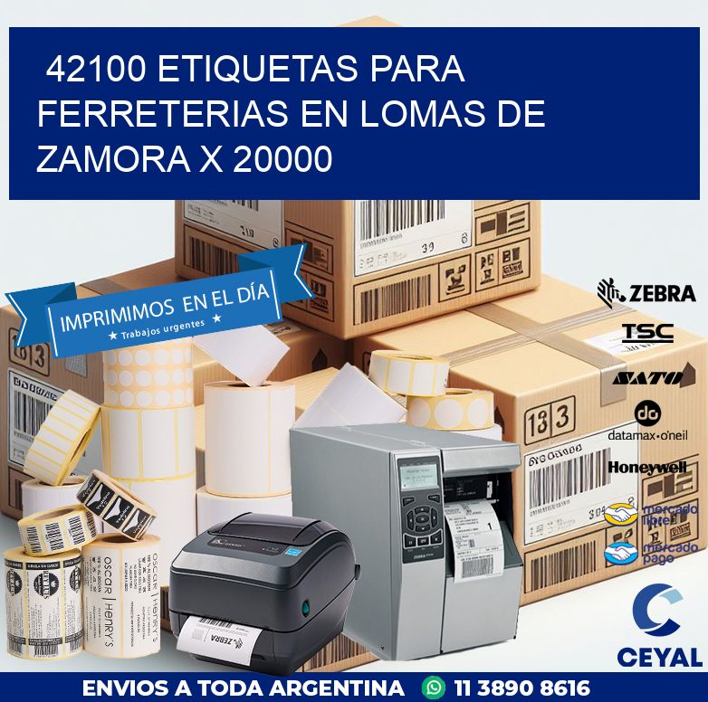 42100 ETIQUETAS PARA FERRETERIAS EN LOMAS DE ZAMORA X 20000