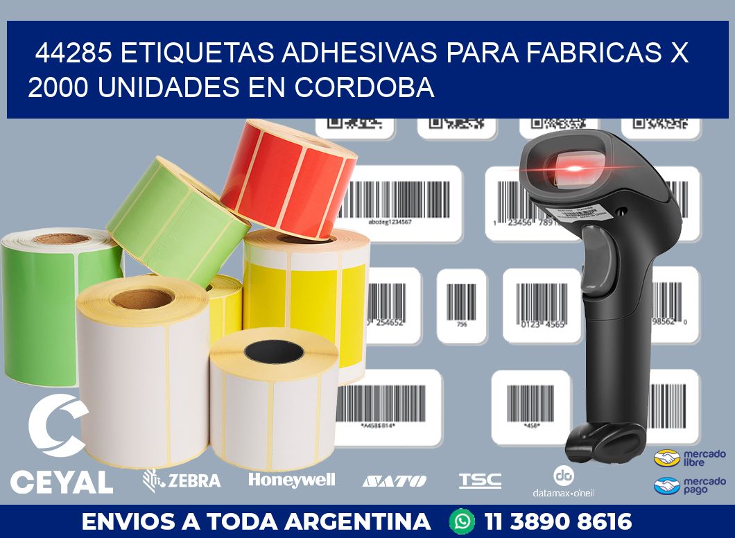 44285 ETIQUETAS ADHESIVAS PARA FABRICAS X 2000 UNIDADES EN CORDOBA